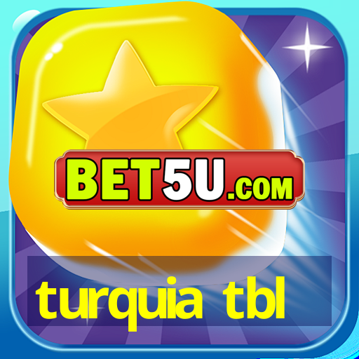 turquia tbl